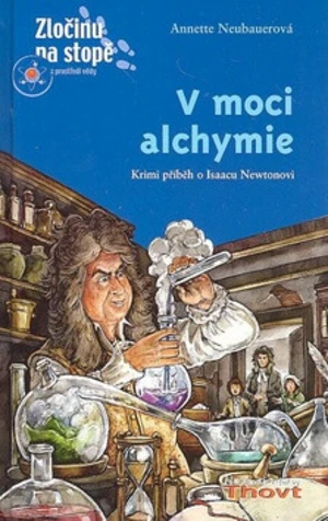 V moci alchymie - Annette Neubauerová