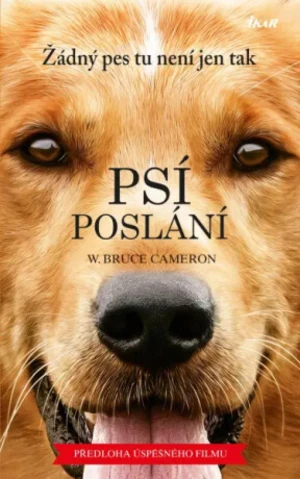 Psí poslání - W. Bruce Cameron