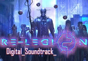 Re-Legion - Digital Soundtrack DLC Steam CD Key