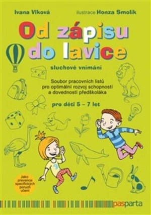 Od zápisu do lavice - 6. díl - Sluchové vnímání - Jan Smolík, Ivana Vlková