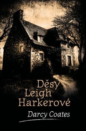 Děsy Leigh Harkerové - Darcy Coates