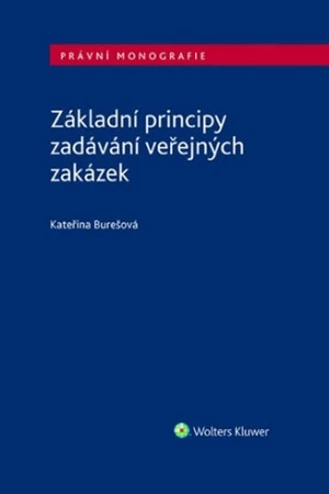 Základní principy zadávání veřejných zakázek - Kateřina Burešová