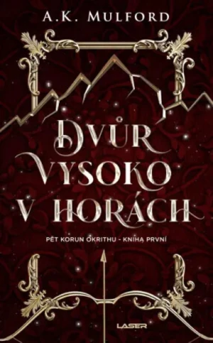 Dvůr vysoko v horách - A. K. Mulford