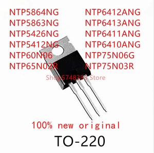 10PCS NTP5864NG NTP5863NG NTP5426NG NTP5412NG NTP60N06 NTP65N02R NTP6412ANG NTP6413ANG NTP6411ANG NTP6410ANG NTP75N06G NTP75N03R