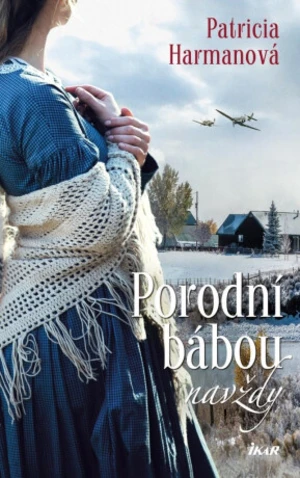 Porodní bábou navždy (Defekt) - Patricia Harmanová