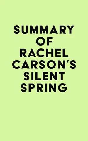 Summary of Rachel Carson's Silent Spring