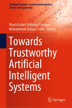 Towards Trustworthy Artificial Intelligent Systems