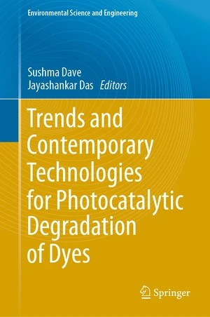 Trends and Contemporary Technologies for Photocatalytic Degradation of Dyes