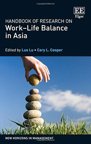 Handbook of Research on WorkâLife Balance in Asia