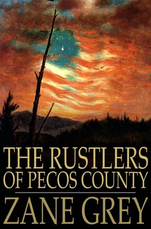 The Rustlers of Pecos County