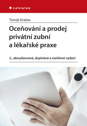 Kniha: Oceňování a prodej privátní zubní a lékařské praxe od Krabec Tomáš