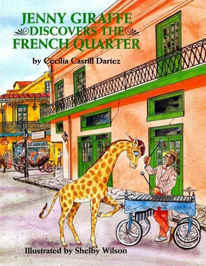 Jenny Giraffe Discovers the French Quarter