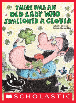 There Was an Old Lady Who Swallowed a Clover!