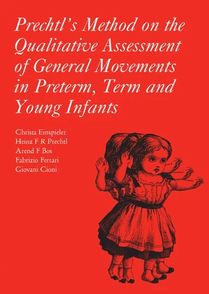 Prechtl's Method on the Qualitative Assessment of General Movements in Preterm, Term and Young Infants