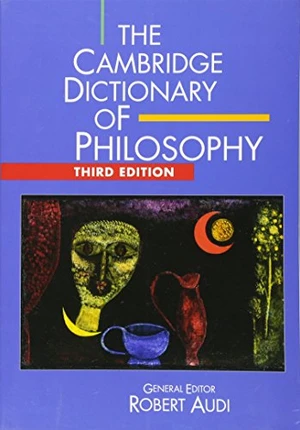 The Cambridge Dictionary of Philosophy