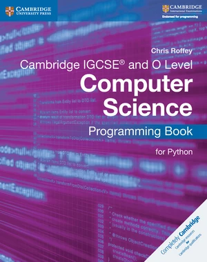 Cambridge IGCSEÂ® and O Level Computer Science Digital Edition