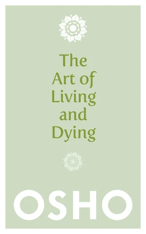 The Art of Living and Dying