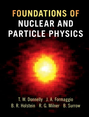 Foundations of Nuclear and Particle Physics