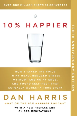 10% Happier Revised Edition