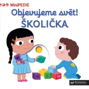 Kniha MiniPEDIE Objevujeme svět! ŠKOLIČKA