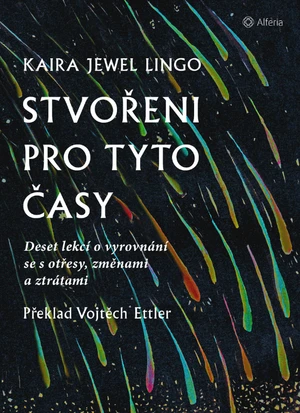 Kniha: Stvořeni pro tyto časy od Jewel Lingo Kaira