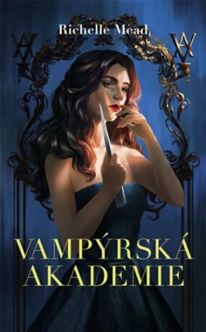 Vampýrská akademie 1 - Richelle Mead