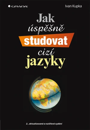 Kniha: Jak úspěšně studovat cizí jazyky od Kupka Ivan