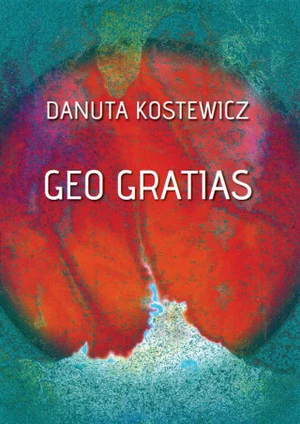 Geo gratias - Danuta Kostewicz - e-kniha