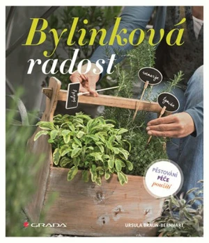 Bylinková radost - Ursula Braunová-Bernhartová