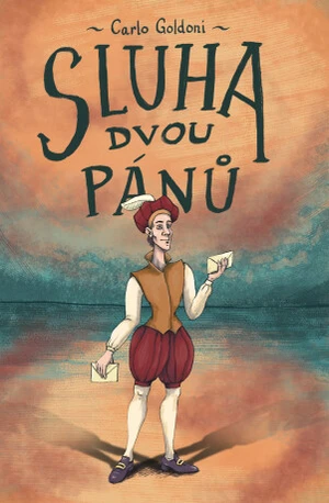 Sluha dvou pánů - Carlo Goldoni