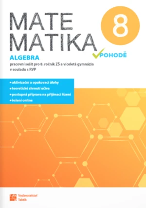 Matematika v pohodě 8 - algebra - pracovní sešit