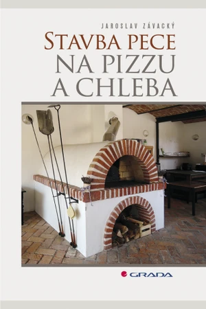 Stavba pece na pizzu a chleba - Jaroslav Závacký - e-kniha