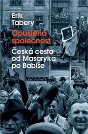 Opuštěná společnost - Erik Tabery