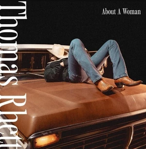 Thomas Rhett - About A Woman (CD)