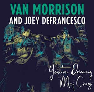 Van Morrison - You're Driving Me Crazy (2 LP)