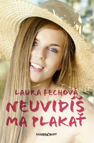 Neuvidíš ma plakať - Laura Fechová - e-kniha