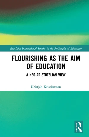 Flourishing as the Aim of Education