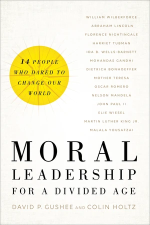 Moral Leadership for a Divided Age