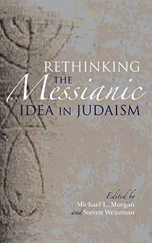 Rethinking the Messianic Idea in Judaism