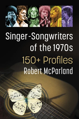 Singer-Songwriters of the 1970s