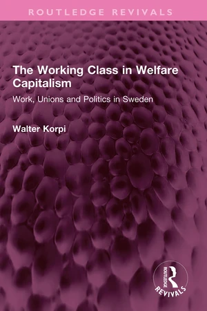 The Working Class in Welfare Capitalism