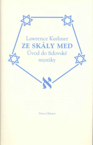 Ze skály med - Lawrence Kushner - e-kniha