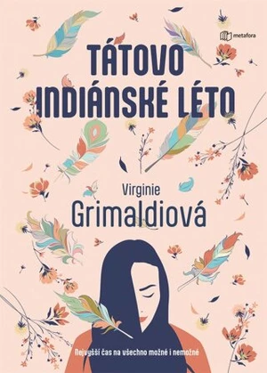 Tátovo indiánské léto - Virginie Grimaldiová - e-kniha