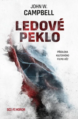 Ledové peklo - John W. Campbell Jr.