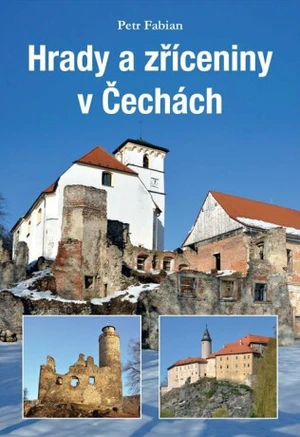 Hrady a zříceniny v Čechách - Petr Fabián