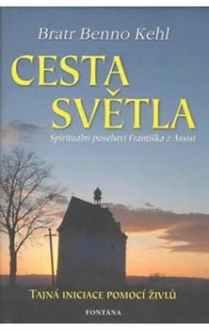 Cesta světla - Benno Kehl