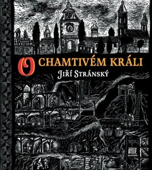 O chamtivém králi - Jiří Stránský