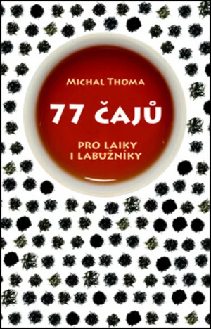 77 čajů - Michal Thoma