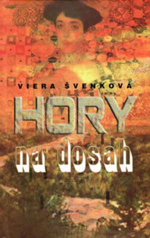 Hory na dosah - Viera Švenková