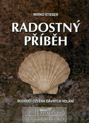 Radostný příběh - Stieber Mirko